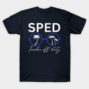 Sped Teacher off Duty T-Shirt